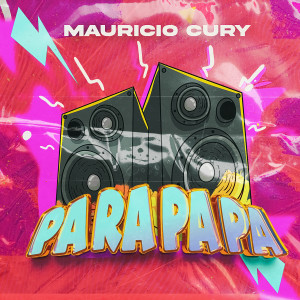 ดาวน์โหลดและฟังเพลง Pa Ra Pa Pa พร้อมเนื้อเพลงจาก Mauricio Cury