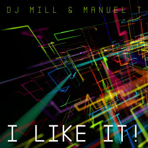 Listen to I Like It! (Andrew B. Club Mix) song with lyrics from DJ Mill
