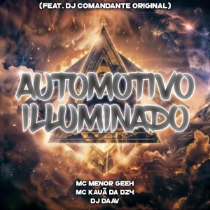 ดาวน์โหลดและฟังเพลง AUTOMOTIVO ILLUMINADO (Acoustic|Explicit) พร้อมเนื้อเพลงจาก DJ DAAV