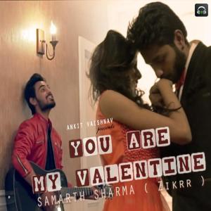 Dengarkan lagu You Are My Valentine nyanyian Samarth Sharma dengan lirik