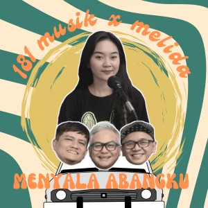 Dengarkan lagu Menyala Abangku nyanyian 181 Musik dengan lirik