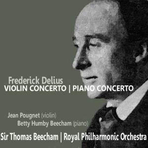 Frederick Delius的專輯Delius: Violin Concerto, Piano Concerto in C Minor