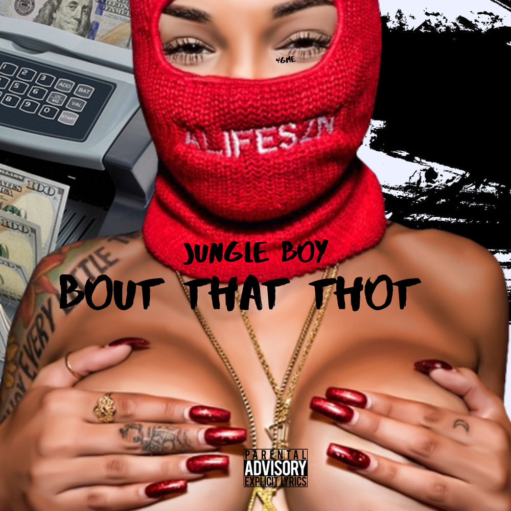 Bout That Thot (Explicit)