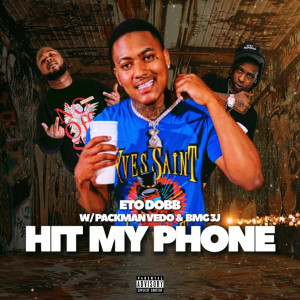 Album Hit My Phone (Explicit) from ETO Dobb