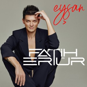 Listen to Eyşan song with lyrics from Fatih Ertür