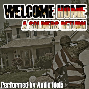 Audio Idols的專輯Welcome Home - A Soldiers Return