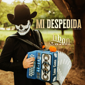 Album Mi Despedida (En Vivo) oleh Liban Garza