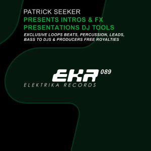 Patrick Seeker Presents Intros & FX Presentations DJ Tools