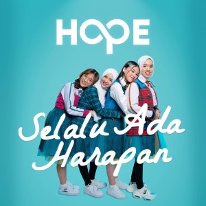 收听HOPE的Selalu Ada Harapan歌词歌曲