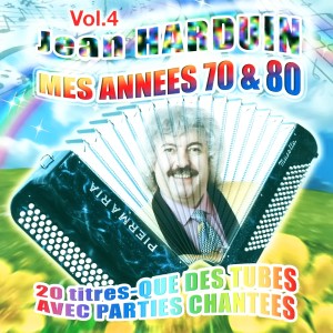 Jean Harduin的專輯Mes années 70 et 80 Vol. 4