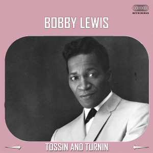Bobby Lewis的专辑Tossin'and Turnin'