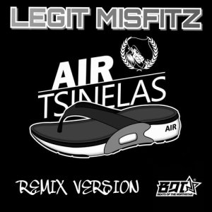 Legit Misfitz的專輯Air Tsinelas (Remix)