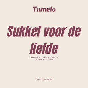 Listen to Sukker Voor Liefde song with lyrics from Tumelo
