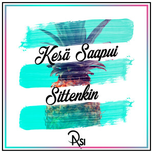 อัลบัม Kesä Saapui Sittenkin ศิลปิน Rasi