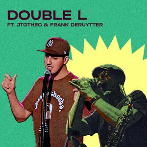 อัลบัม Double L (feat. JTOTHEC & Frank Deruytter) ศิลปิน 'Nuff Said Live