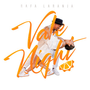 Listen to Vale Night song with lyrics from Rafa Laranja