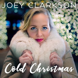 收聽Joey Clarkson的Cold Christmas歌詞歌曲
