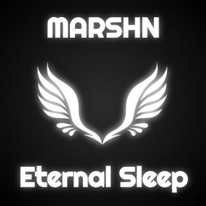 Listen to Eternal Sleep song with lyrics from Marshn