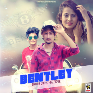 Dengarkan Bentley lagu dari Jazz Grik dengan lirik