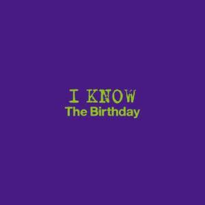 ดาวน์โหลดและฟังเพลง I Know พร้อมเนื้อเพลงจาก The Birthday