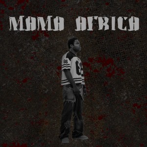 Listen to Mama Africa song with lyrics from The Shot