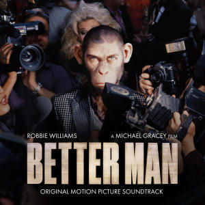 Robbie Williams的專輯Better Man (Original Motion Picture Soundtrack) [Explicit]