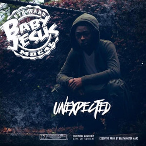 อัลบัม Unexpected ศิลปิน 9th Ward Baby Jesus