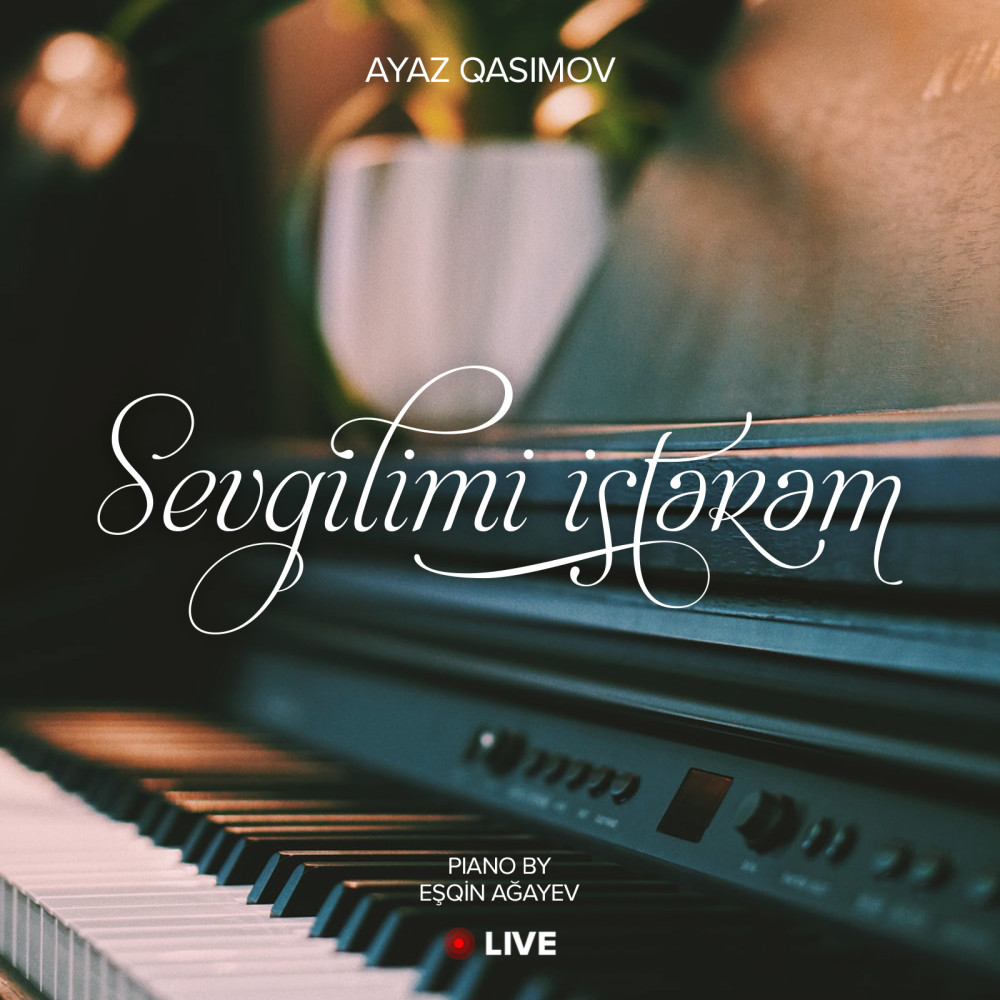 Sevgilimi Istərəm (Live)