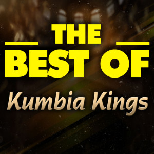 Kumbia Kings的專輯THE BEST OF