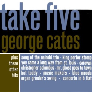 Dengarkan Take Five lagu dari George Cates dengan lirik