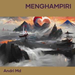 Dengarkan Menghampiri lagu dari Andri MD dengan lirik