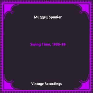 Muggsy Spanier的專輯Swing Time, 1935-39 (Hq Remastered 2023)