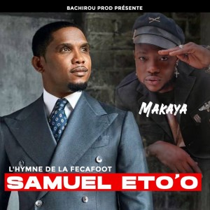 Album L'hymne de la fecafoot Samuel Eto'o from Makaya