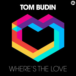 Dengarkan Where's the Love lagu dari Tom Budin dengan lirik