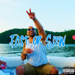 Album Fast or Slow (Explicit) from Chance Lewis