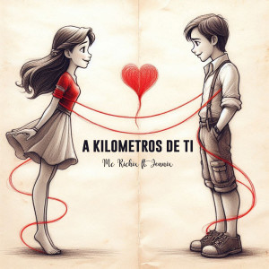 Album A Kilómetros De Ti from MC Richix