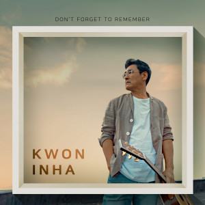 Album Don't forget to remember oleh 권인하