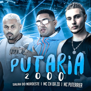 ดาวน์โหลดและฟังเพลง Putaria 2000 (Explicit) พร้อมเนื้อเพลงจาก Mc Ch da Z.O