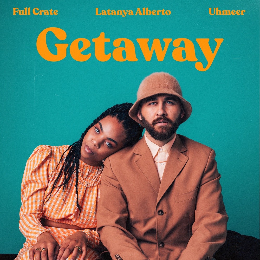 Getaway(Feat. Latanya Alberto & Uhmeer)