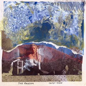 อัลบัม The Ransom ศิลปิน Catey Shaw