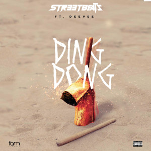收聽StreetBeatz的Ding Dong (Explicit)歌詞歌曲