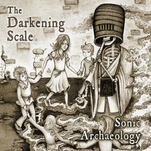 The Darkening Scale的專輯Sonic Archaeology