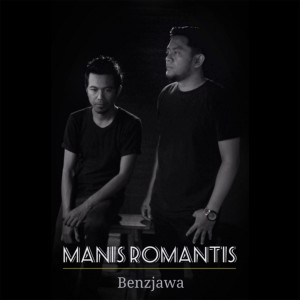 Dengarkan Manis Romantis lagu dari Benzjawa dengan lirik