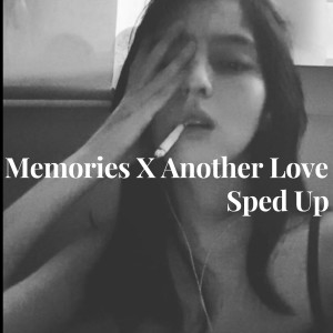 EXE ROHITT的专辑Memories X Another Love - Sped Up