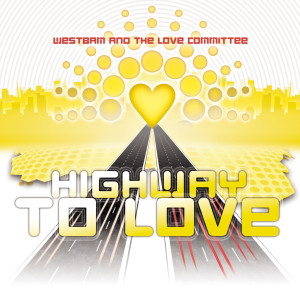 Westbam的專輯Highway To Love - Taken from Ministry of Sound