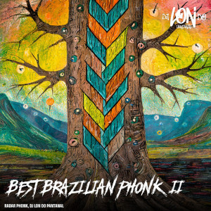DJ Lon do Pantanal的专辑BEST BRAZILIAN PHONK, II (Explicit)