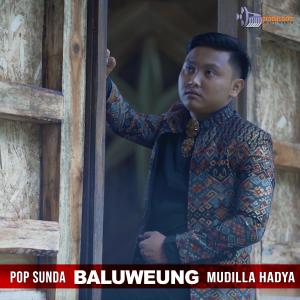 Dengarkan Baluweung lagu dari Mudilla Hadya dengan lirik