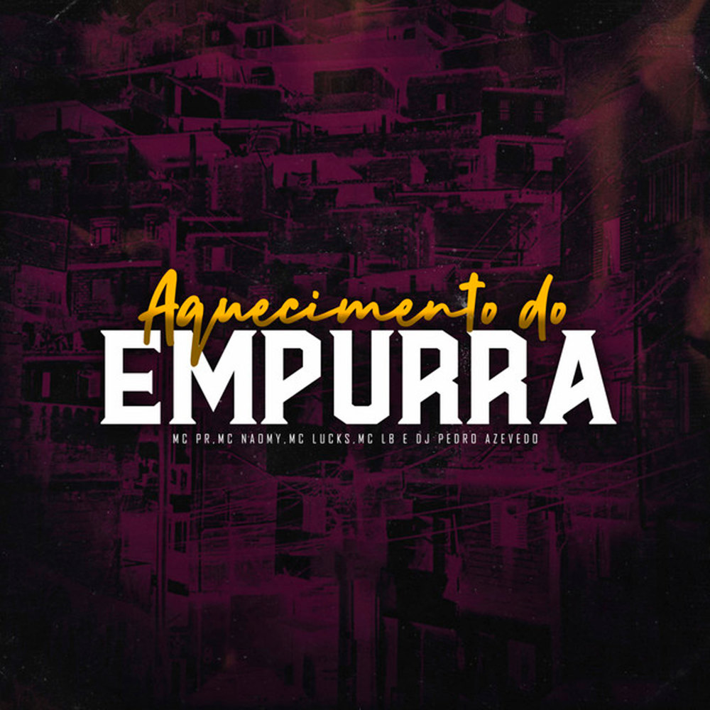 Aquecimento do Empurra (Explicit)