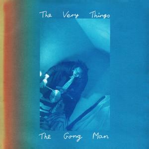 The Very Things的專輯The Gong Man EP
