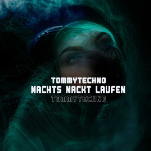 Nachts Nackt Laufen dari Tommytechno